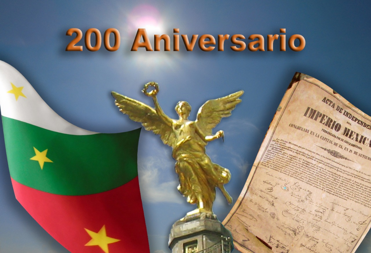 200 ANIVERSARIO DE LA CONSUMACIÓN DE LA INDEPENDENCIA DE MÉXICO