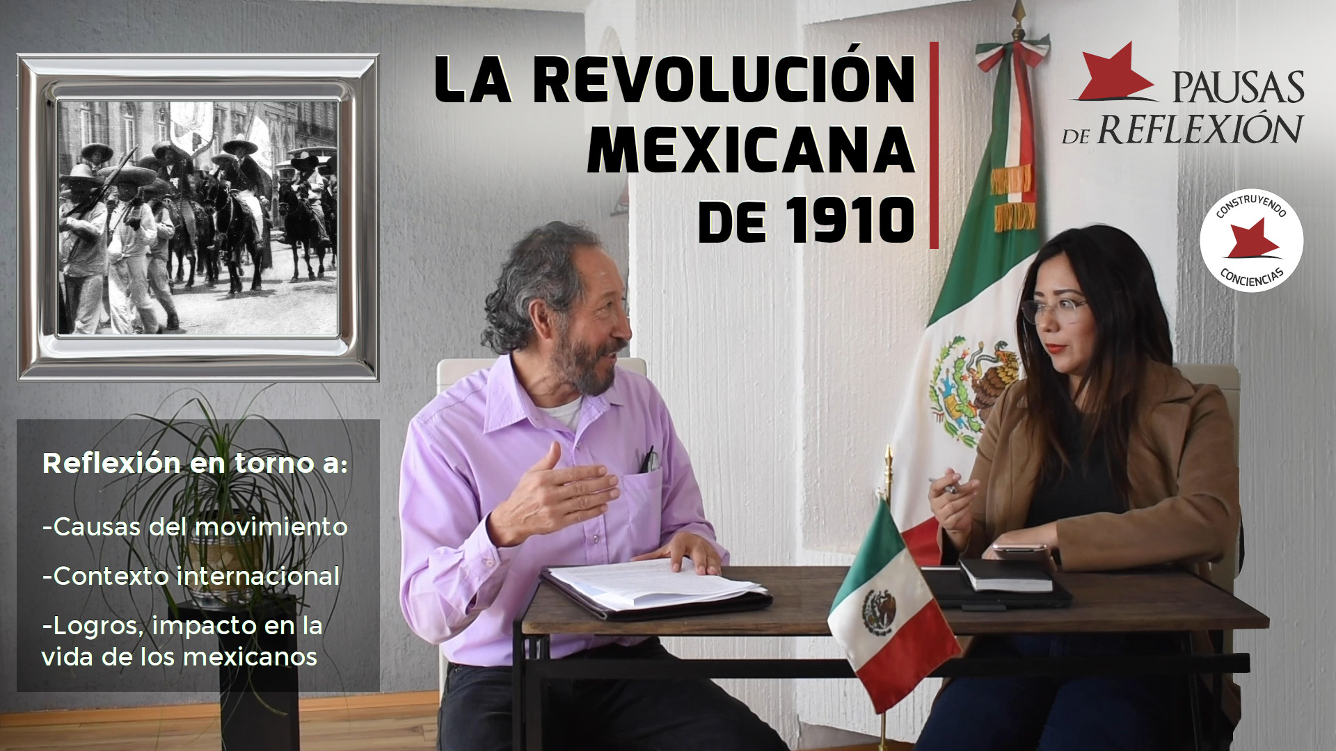 REVOLUCIÓN MEXICANA DE 1910 | PAUSAS DE REFLEXIÓN