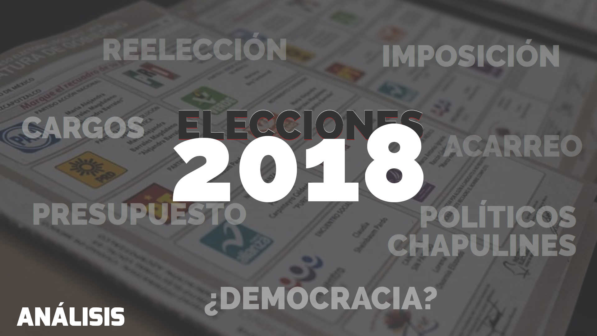 ANÁLISIS ELECCIONES 2018 MORENA