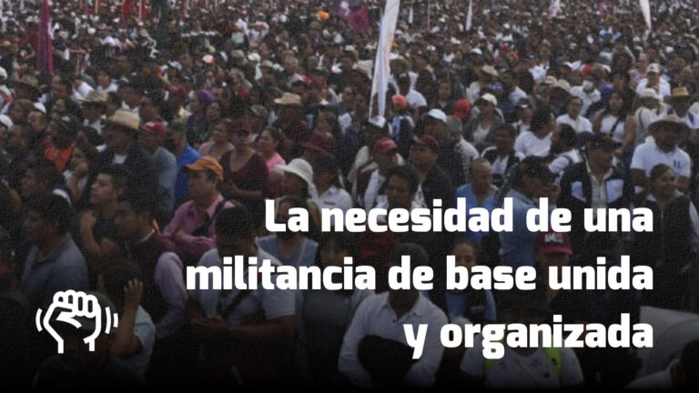 Militancia unida y organizada